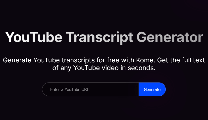 Kome YouTube Transcript Generator